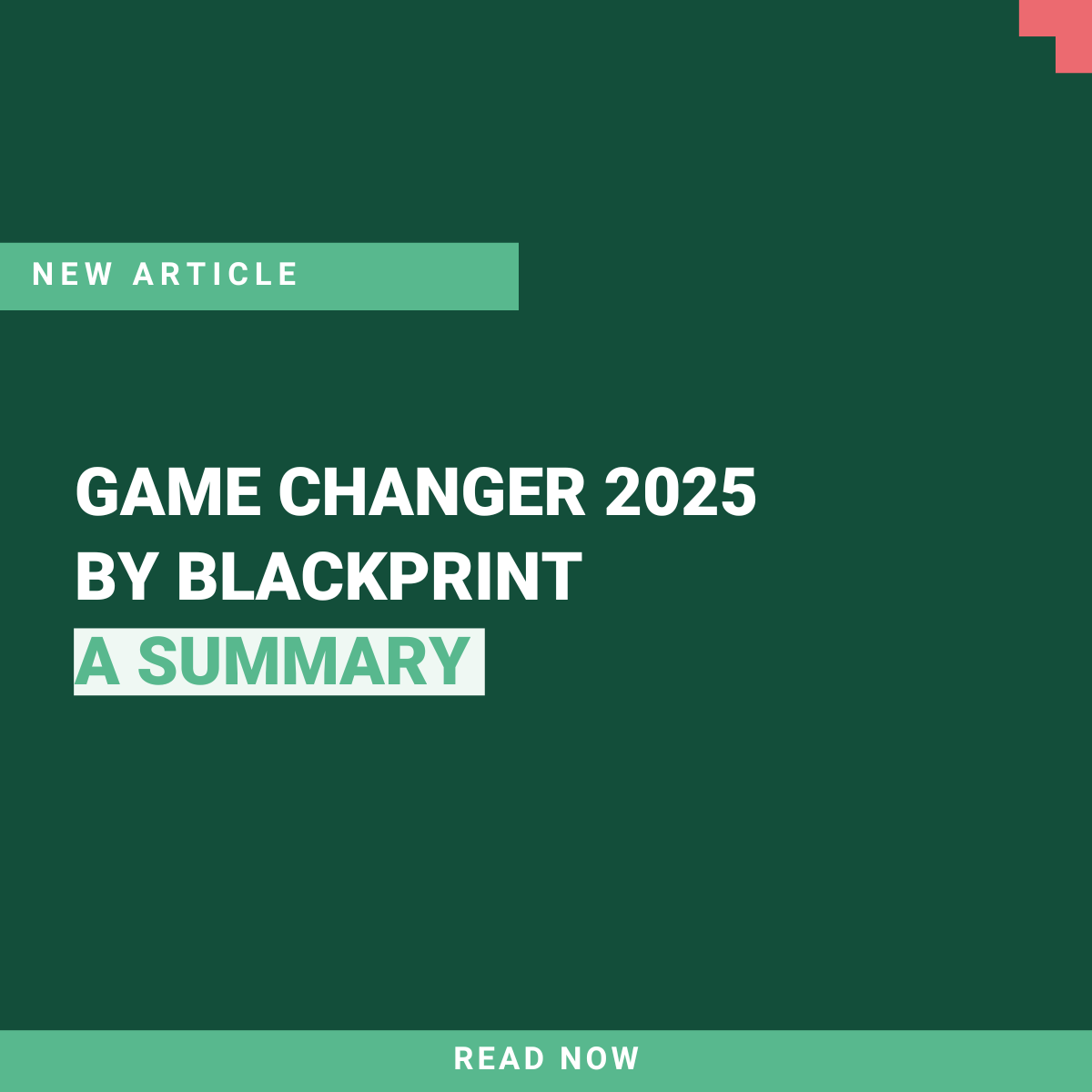 Game Changer 2025 by Blackprint A Summary